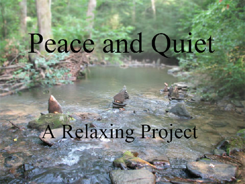 Peace and quiet