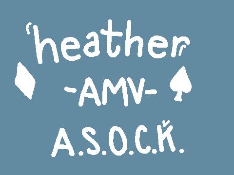 heather...AMV