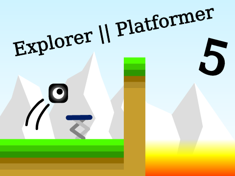 Explorer || Platformer 5