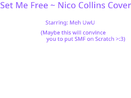 Set Me Free ~ Nico Collins Cover