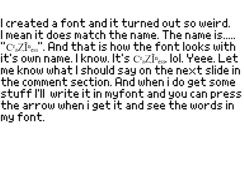 I created a font andddd...