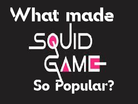 What made SQUID GAME So Popular? reposted