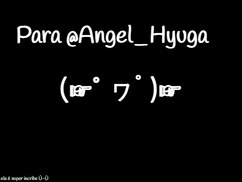 -Descrição para @Angel_Hyuga uWu