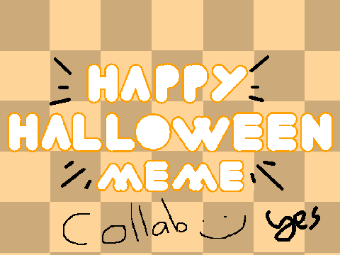 Happy Halloween meme || collab :^