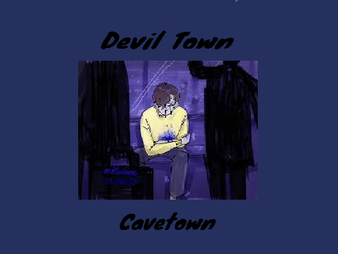 Devil town- Cavetown Changeable