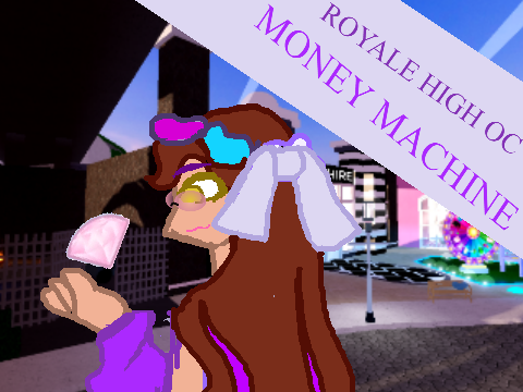 -Money Machine- [ROYALE HIGH]