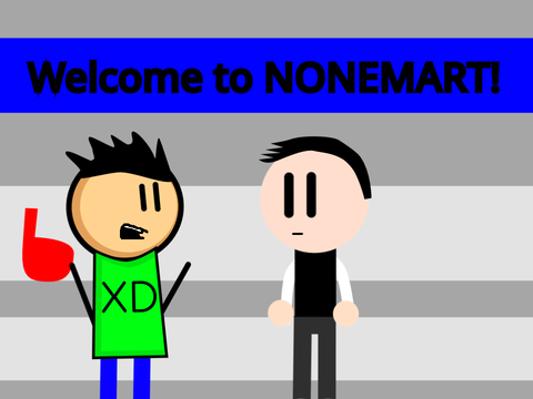 When Nonemart goes BROKE | FT. XDvirus | Colab