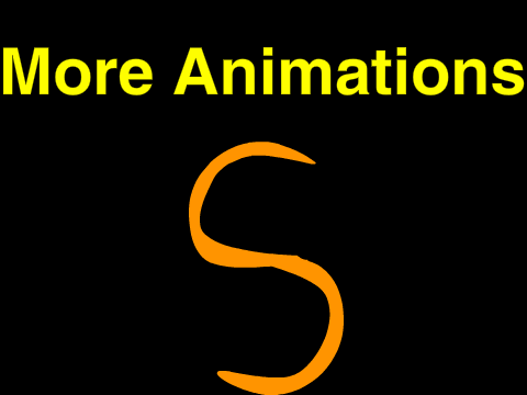 more animations
