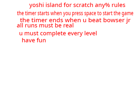 Yoshi Island for scratch speedrun rules