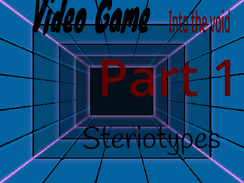 video game steriotypes p1