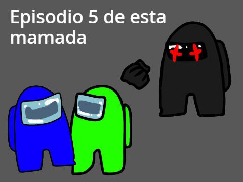Among us la serie animada episodio 5 xd 