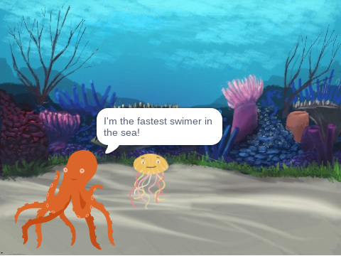 The octopus and the jellyfish.