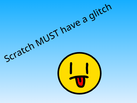Scratch glitch