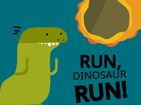 Run, Dinosaur, Run!