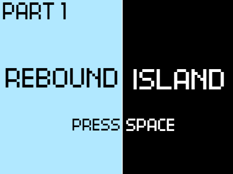 Rebound Island (The Platformer) PART 1