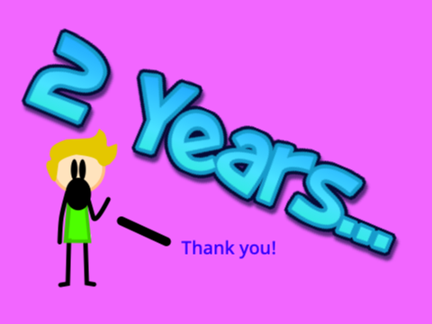 2 Years! :)