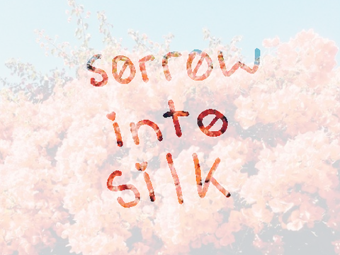 sorrow into silk || stress relief