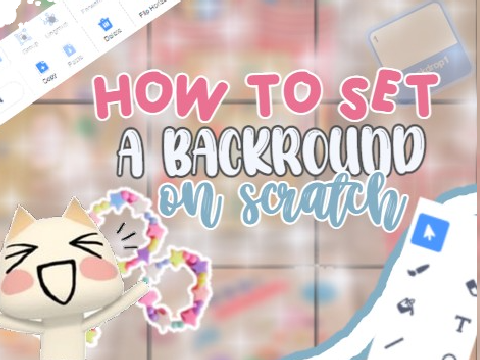 How to set a backround on scratch