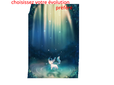 Choisissez votre évolution préféré