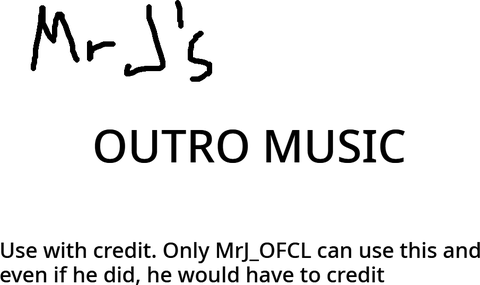 MrJ's Outro Music