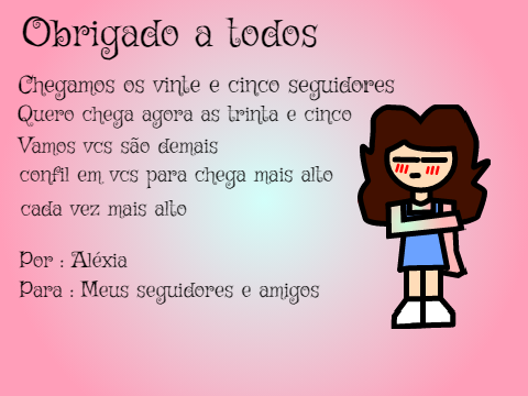 Obrigada a todos <3