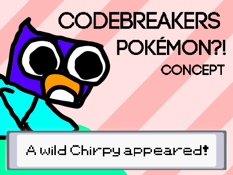 Codebreakers Pokémon?!
