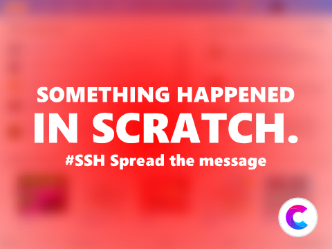 SOMETHING HAPPENED IN SCRATCH [Read Description] #SSH remix