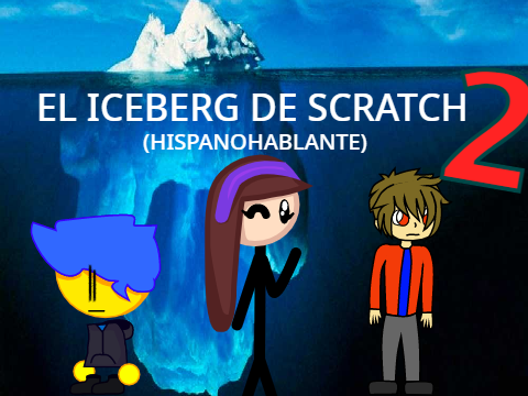 El Iceberg de Scratch 2 (Hispanohablante)