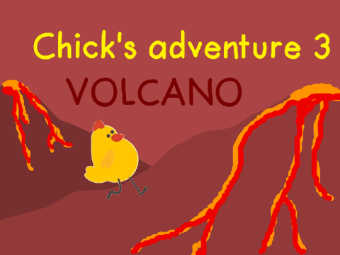 Chick's adventure ep.3 VOLCANO  