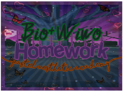 Free Bios and Wiwos! (Homework Day 1)
