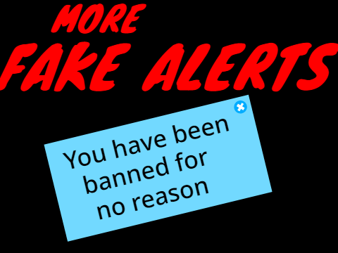 More fake alerts!