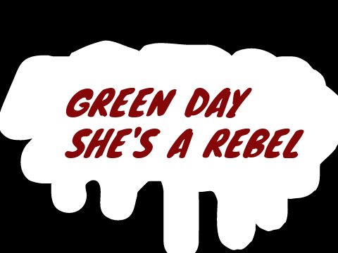 She's A Rebel - Green Day