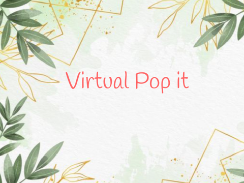☆ Virtual Pop It ♡