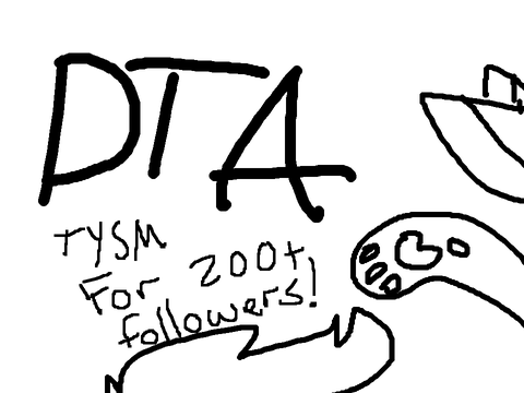 DTA - ty for 200+!