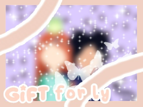 *ੈ ꒰gift for ly <3꒱‧₊˚ *