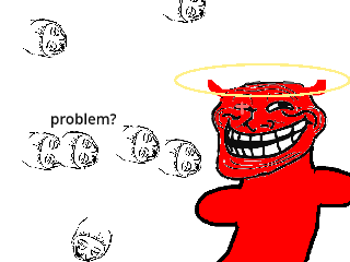 trooooolololololololololololololol