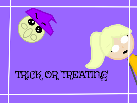 Trick Or Treating!