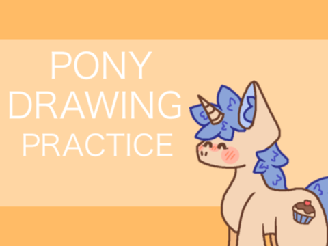 ✧ Pony Drawing Practice! ✧