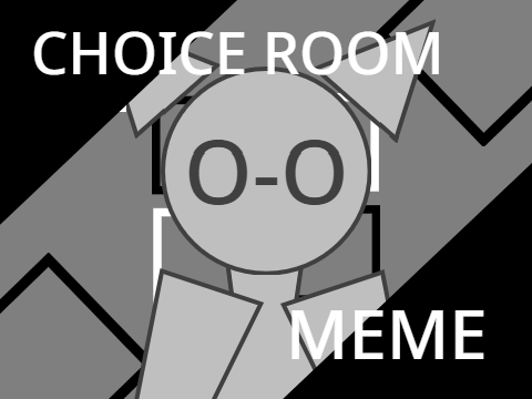 CHOICE ROOM Template