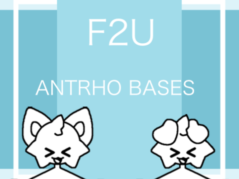 ✧ F2U Anthro Bases! ✧