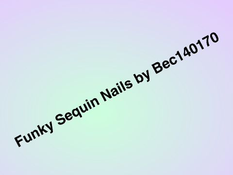Funky Sequin Nails!!!