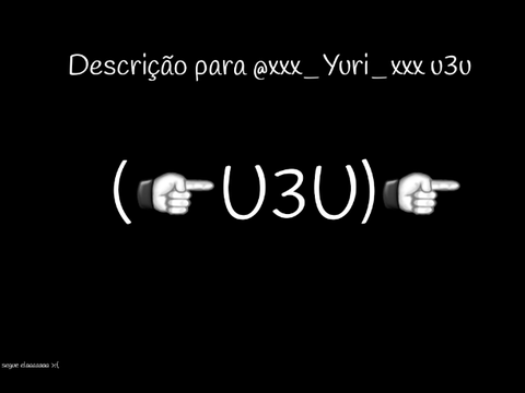 Para @xxx_Yuri_xxx 