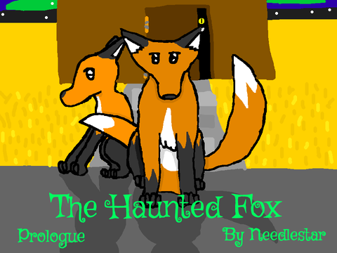 The Haunted Fox (Prologue)