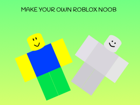 Make Ya Own Roblox Noob