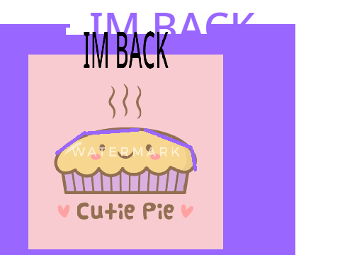 I CAN COME BACK :))))))))
