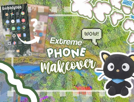 ⎙ Extereme Phone Makeover
