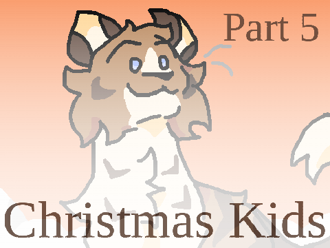 + Christmas Kids [Part 5] +