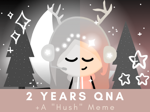 [RESHARED] 2 Years || QnA + meme