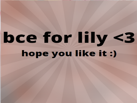 bce for lily <3
