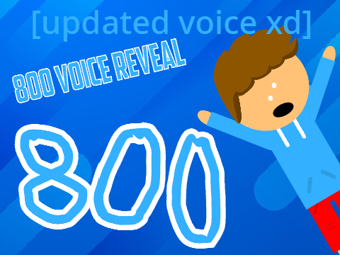 [repost] 800 Follower Voice Reveal (updated voice xd)